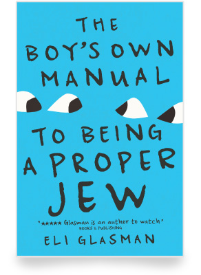 ‘The Boy’s Own Manual to Being a Proper Jew’ by Eli Glasman