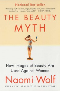 The Beauty Myth by Naomi Wolf