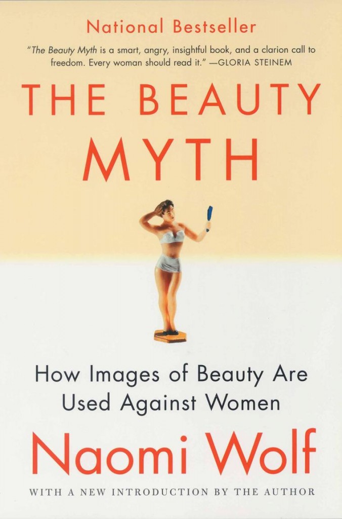 The Beauty Myth by Naomi Wolf