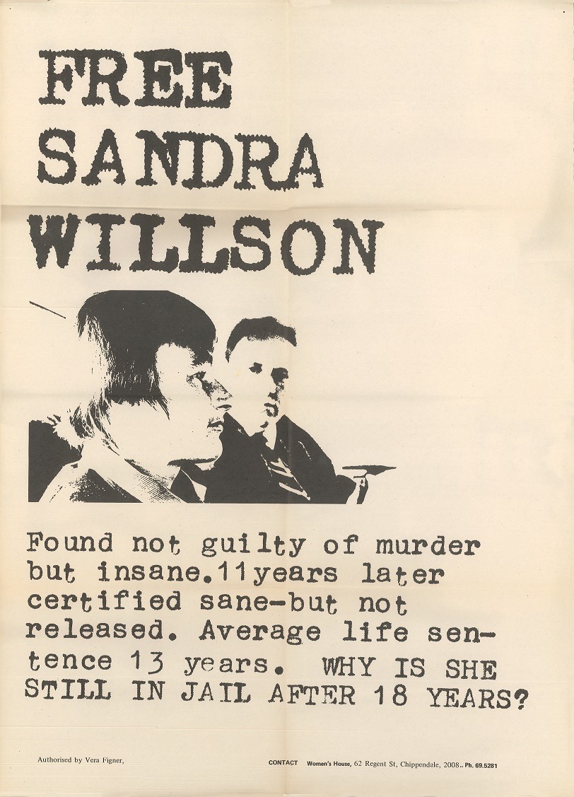 A poster from Women Behind Bars with a picture of Sandra Willson and text that reads: "Free Sandra Willson: Found not guilty of murder but insane. 11 years later certified sane – but not released. Average life sentence 13 years. WHY IS SHE STILL IN JAIL AFTER 18 YEARS?"