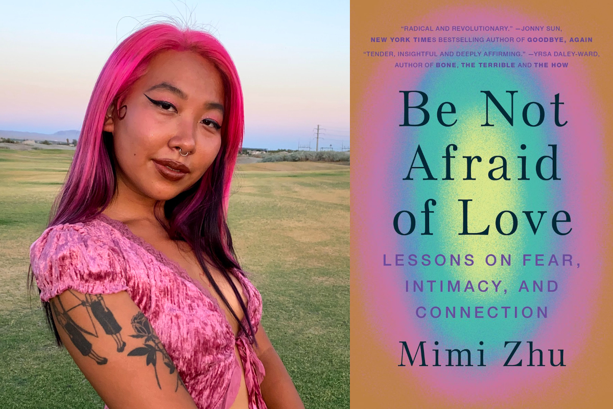 Mimi Zhu on chosen family and healing: Be Not Afraid of Love