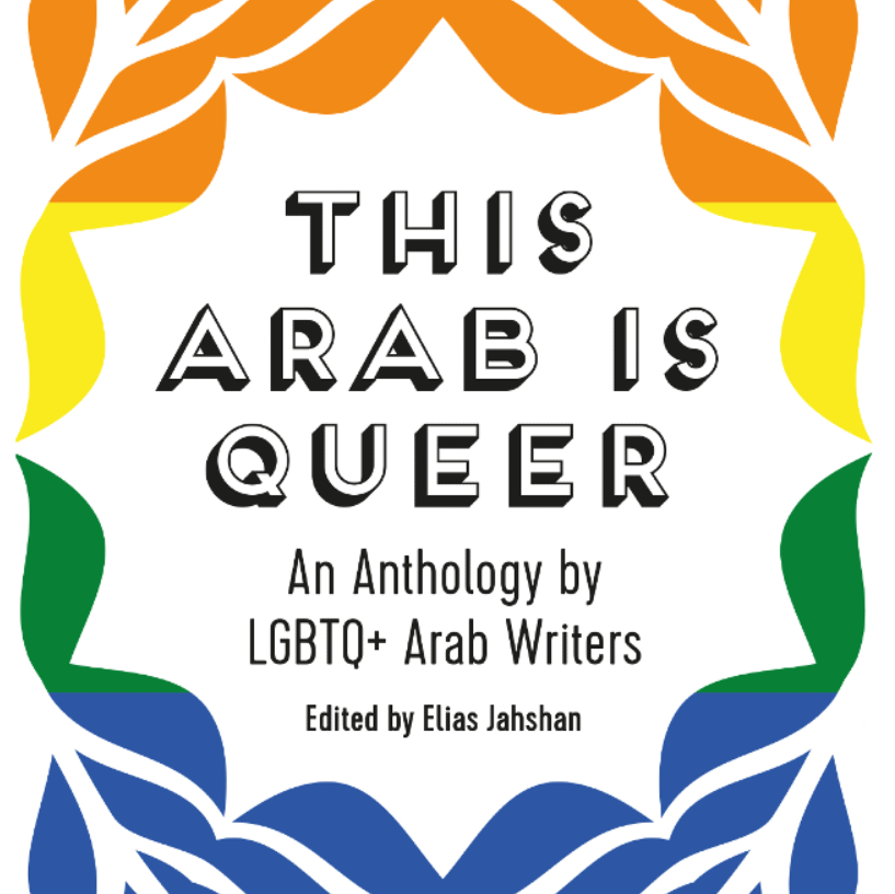 The front cover of 'This Arab is Queer'.