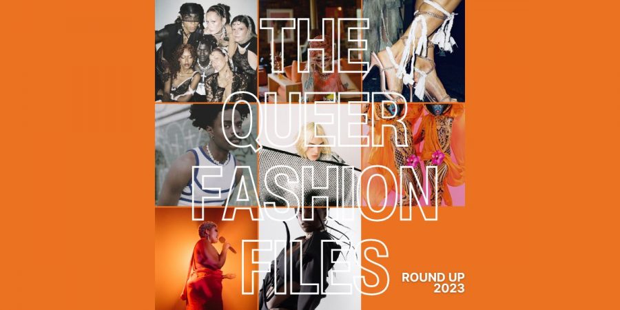 A header that says "THE QUEER FASHION FILES" and features a selection of fashion editorials from 2023.