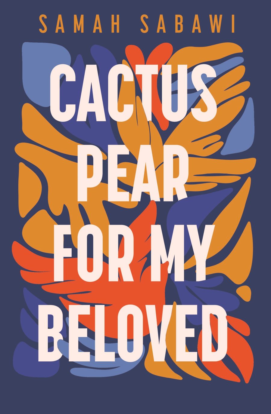 Front cover of 'Cactus Pear For My Beloved'.