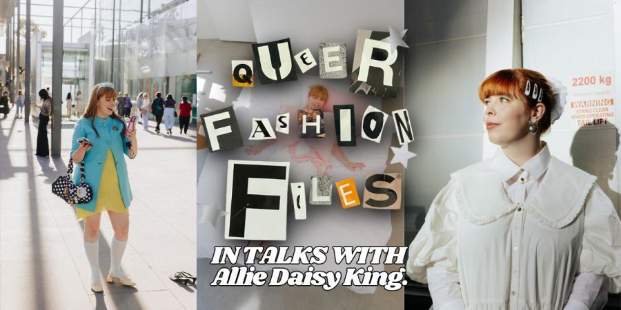 Queer Fashion Files header featuring collaged images of Allie Daisy King.