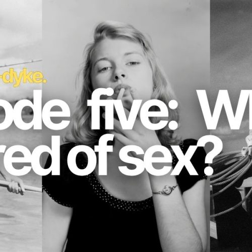 What if I’m tired of sex? Phone-a-Dyke Episode 5