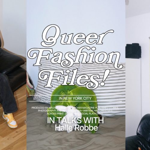 Queer Fashion Files: In the big apple with Halle Robbe of Girls Carrying Shit